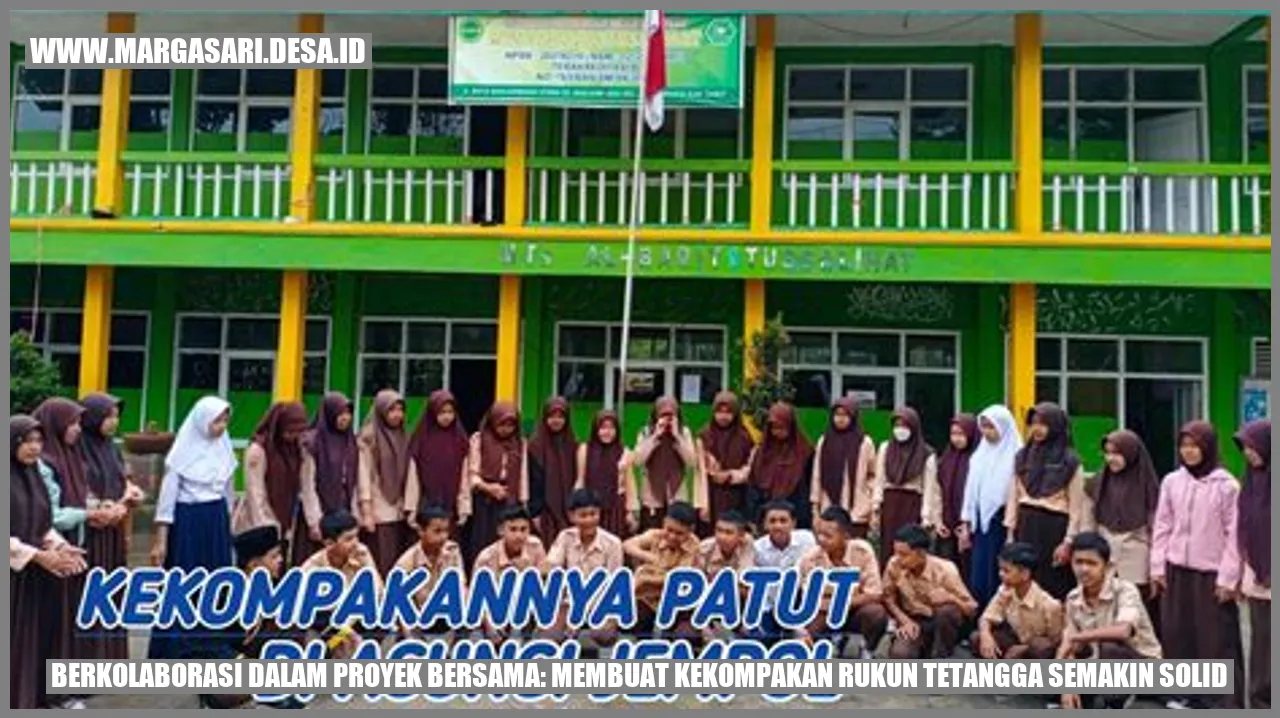 Berkolaborasi Dalam Proyek Bersama: Membuat Kekompakan Rukun Tetangga ...