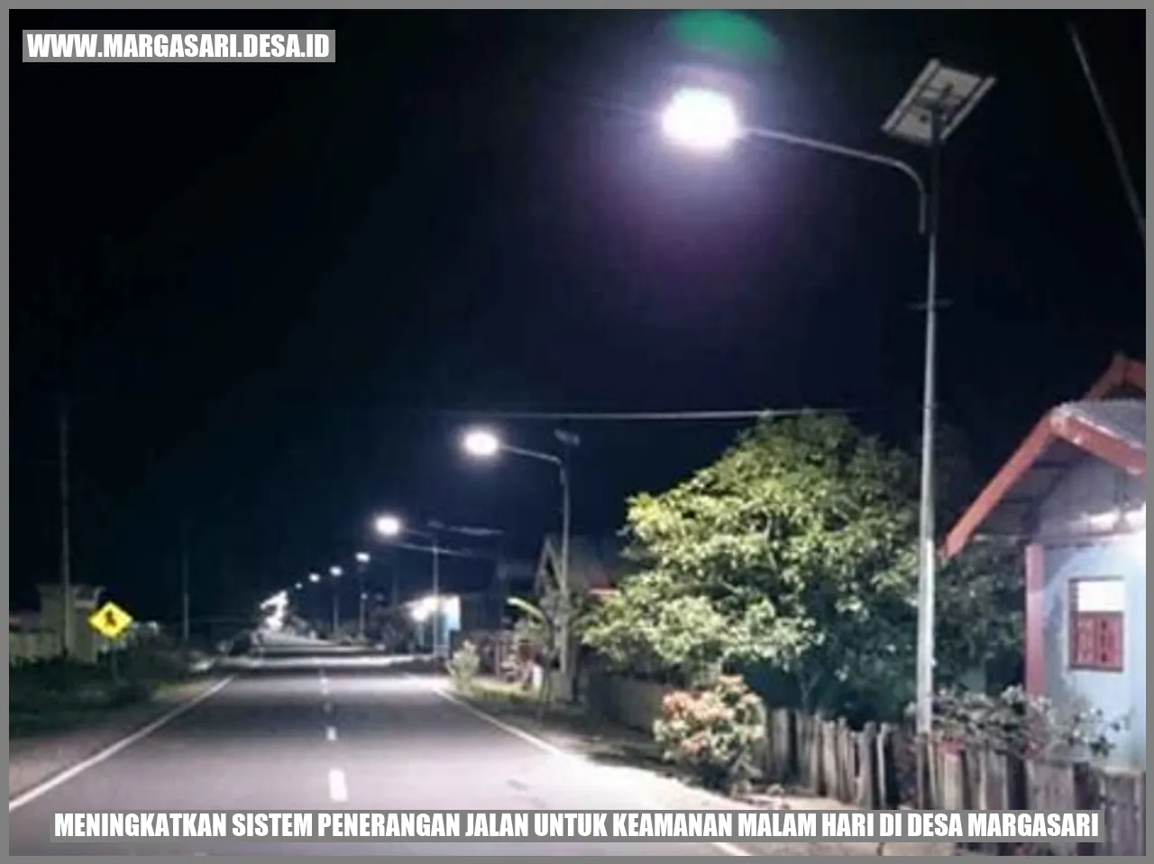 Meningkatkan Sistem Penerangan Jalan untuk Keamanan Malam Hari di Desa Margasari